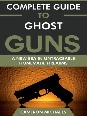 cover image of Complete Guide to Ghost Guns